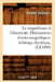Le Magnétisme Et l'Électricité. Phénomènes Électro-Magnétiques, Éclairage Électrique, (Éd.1890) by Amédée Guillemin