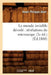 Le Monde Invisible Dévoilé Révélations Du Microscope (2e Éd.) (Éd.1880) by Henri-Philippe Adan