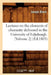 Lectures on the Elements of Chemistry Delivered in the University of Edinburgh. [Volume 2] (Éd.1803) by Joseph Black