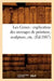 Les Gones: Explication Des Ouvrages de Peinture, Sculpture, Etc., (Éd.1887) by Sans Auteur