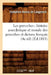 Les Proverbes: Histoire Anecdotique Et Morale Des Proverbes Et Dictons Français (4e Éd) (Éd.1883) by Joséphine Amory de Langerack