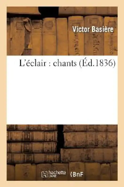 L'Éclair: Chants by Victor Basière
