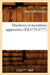 Machines Et Inventions Approuvées (Éd.1735-1777) by Sans Auteur