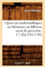 Opuscules Mathémathiques Ou Mémoires Sur Différens Sujets de Géométrie. T 5 (Éd.1761-1780) by Jean D' Alembert