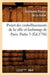 Projet Des Embellissements de la Ville Et Faubourgs de Paris. Partie 3 (Éd.1756) by Guillaume Poncet de la Grave