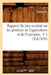 Rapport Du Jury Central Sur Les Produits de l'Agriculture Et de l'Industrie. T 3 (Éd.1850) by Collectif