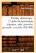 Théâtre Chimérique: 27 Actes de Pantomime, À-Propos, Sotie, Proverbe, Pastorale, Comédie (Éd.1896) by Jean Richepin