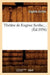 Théâtre de Eugène Scribe (Éd.1856) by Eugène Scribe