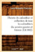 Théorie Du Calendrier Et Collection de Tous Les Calendriers Des Années Passées Et Futures (Éd.1842) by Louis-Benjamin Francoeur