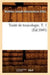 Traité de Toxicologie. T. 1 (Éd.1843) by Mathieu-Joseph-Bonaventure Orfila