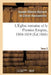 L'Église Romaine Et Le Premier Empire, 1800-1814. T. 2: : Avec Notes, Correspondances Diplomatiques Et Pièces Justificatives Entièrement Inédites by Joseph-Othenin-Bernard de Haussonville