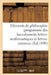 Eléments de Philosophie (Programme Des Baccalauréats Lettres-Mathématiques Et Lettres-Sciences): À l'Usage de la Jeunesse Catholique Des Écoles by Sans Auteur