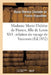Madame Marie-Thérèse de France, Fille de Louis XVI: Relation Du Voyage de Varennes, Et Récit: de Sa Captivité À La Tour Du Temple by Marie-Thérèse Charlotte de Fr Angoulême