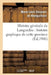 Histoire Générale de Languedoc: Histoire Graphique de Cette Province Par Ernest Roschach: : Notes Critiques by Marie-Louis Desazars de Montgailhard
