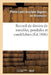 Recueil de Dessins de Meubles, Pendules Et Candélabres, Composés Et Exécutés Par L. Duguers: , À l'Occasion de l'Exposition Publique Des Produits de l by Pierre-Louis-Arnu Duguers de Montrosier