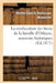 La Confiscation Des Biens de la Famille d'Orléans, Souvenirs Historiques by Marthe-Camille Bachasson Montalivet