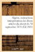 Algérie, Instructions Interprétatives Des Divers Articles Du Décret Du 30 Septembre 1878: Sur Les Aliénations de Terres Domaniales de Colonisation... by Sans Auteur