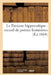 Le Parnasse Hippocratique: Recueil de Poésies Fantaisistes, Tirées de Différents Auteurs Plus: Ou Moins Drôlatiques: Sur Des Sujets Hippocratiques de by Sans Auteur
