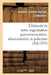 Éléments de Notre Organisation Gouvernementale, Administrative Et Judiciaire by Antoine-Siméon-Gabriel Coffinières