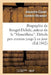 Biographie de Rouget-Delisle, Auteur de la Marseillaise. Détails Peu Connus Jusqu'à CE Jour by Alexandre-Claude Cornède-Miramont