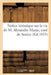 Notice Historique Sur La Vie de M. Alexandre Mazas, Curé de Sorèze by Sans Auteur