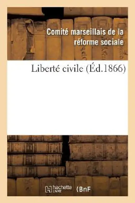 Liberté Civile by Comite Marseillais