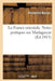La France Orientale. Notes Pratiques Sur Madagascar by Alexandre Narras