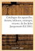 Catalogue Des Aquarelles, Dessins, Tableaux, Estampes, Oeuvres, de Feu Jules Jacquemart, by Sans Auteur