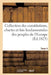 Collection Des Constitutions, Chartes Et Lois Fondamentales Des Peuples de l'Europe T4 by Sans Auteur