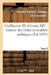 Guillaume III Et Louis XIV: Histoire Des Luttes Et Rivalités Politiques. Tome 5: Entre Les Puissances Maritimes Et La France Dans La Dernière Moitié D by Charles-Frédéric Sirtema de Grovestins