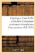 Catalogue d'Une Belle Collection d'Estampes Anciennes Et Modernes Provenant Du Cabinet: D'Un Amateur, Vente 17 Mars 1856 by Sans Auteur