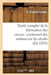 Traité Complet de la Fabrication Des Savons: Contenant Des Notions Sur Les Alcalis, Les Corps Gras by G. Lormé