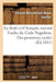 Le Droit Civil Français, Suivant l'Ordre Du Code Napoléon. Des Personnes Suite by Toullier