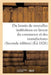 Du Besoin de Nouvelles Institutions En Faveur Du Commerce Et Des Manufactures by Collectif