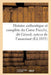 Histoire Authentique Et Complète Du Corse Fieschi, Dit Gérard, Auteur de l'Assassinat Commis,: Le 28 Juillet 1835, Sur Les Personnes Composant Le Cort by Sans Auteur