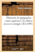 Éléments de Géographie: Cours Supérieur 2e Édition Revue Et Corrigée by Henry Lemonnier