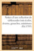 Notice d'une collection de tableauxdes trois écoles, dessins, gouaches, miniatures du cabinet by Sans Auteur