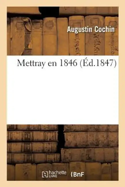Mettray En 1846 by Cochin-A
