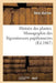 Histoire Des Plantes. Tome 2, Partie 3, Monographie Des Légumineuses Papilionacées by Henri Baillon