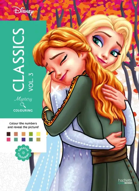 Mystery Colouring - Classics Vol 3: Reveal iconic Disney characters with colour by number by Jeremy Mariez