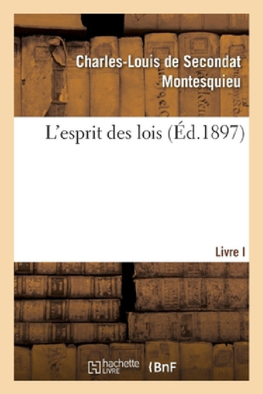 L'Esprit Des Lois by Montesquieu