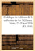 Catalogue de Tableaux Italiens, Flamands, Hollandais, Allemands Et Français: Composant l'Intéressante Collection de Feu M. Henry. Vente, 23-25 Mai 183 by George