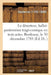 Le Déserteur, Ballet-Pantomime Tragi-Comique En Trois Actes. Bordeaux, Le 30 Décembre 1785: Grand-Théâtre de Nantes, Le 5 Mai 1825 by Dauberval