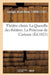 Théâtre Choisi. La Querelle Des Théâtres. La Princesse de Carizme: Les Funérailles de la Foire. Le Rappel de la Foire À La Vie. Le Temple de Mémoire by Alain-René Lesage