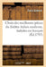 Choix Des Meilleures Pièces Du Théâtre Italien Moderne, Taduites En François: Avec Des Dissertations Et Des Notes by Carlo Goldoni
