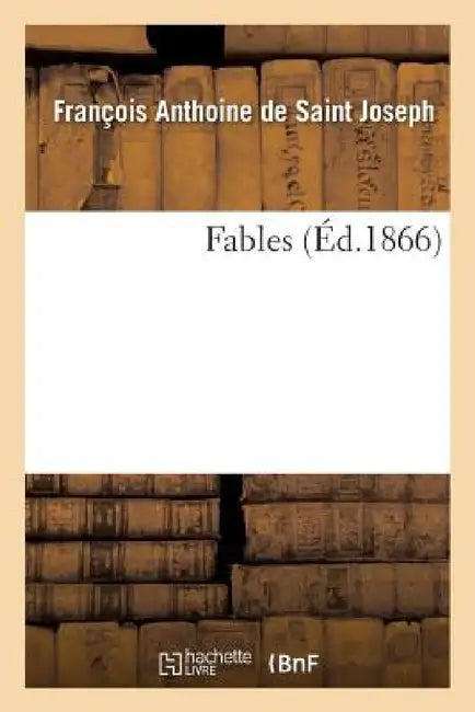 Fables by François Anthoine de Saint Joseph
