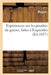 Expériences Sur Les Poudres de Guerre, Faites À Esquerdes, Dans Les Années 1832, 1833, 1834 Et 1835,: Suivies de Notices Sur Les Pendules-Balistiques by Maguin