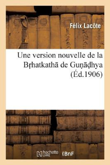 Une Version Nouvelle de la Br Hatkath de Gun D Hya by Félix Lacôte