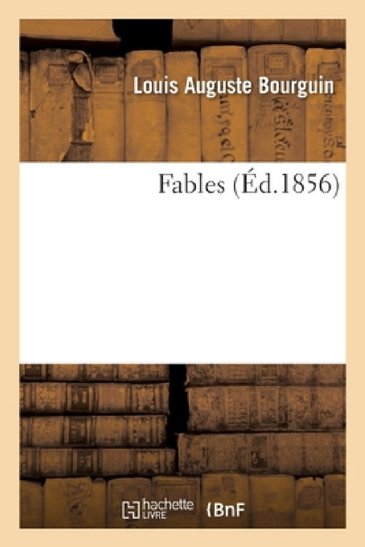 Fables by Bourguin-L