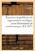 Exercices Et Problèmes de Trigonométrie Rectiligne, Cours Élémentaire de Mathématiques by F. J. -O P.